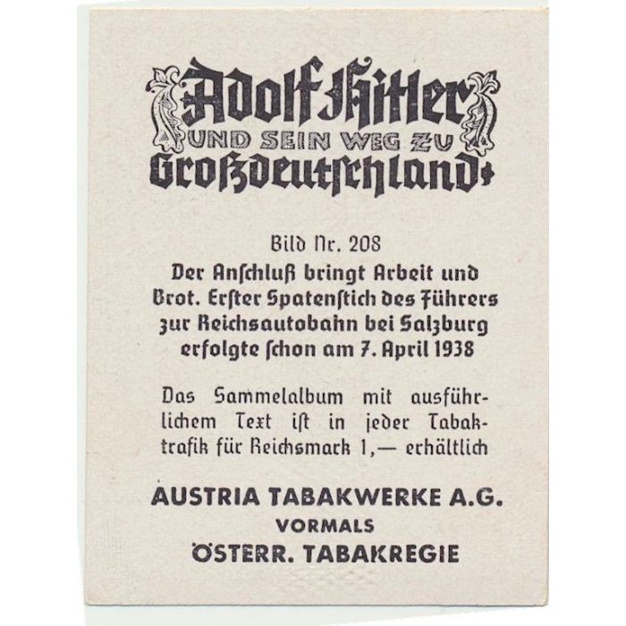 DER ANSCHLUR BRINGT ARBEIT UND BROT. ERFTER SPATENSTICHDES FUHRERS 3UR REICHSAUTOBAHN BEI SALZBURG ERFOLGTE SCHON AM 7. APRIL 1938 CIGARETTE CARD - Image 2